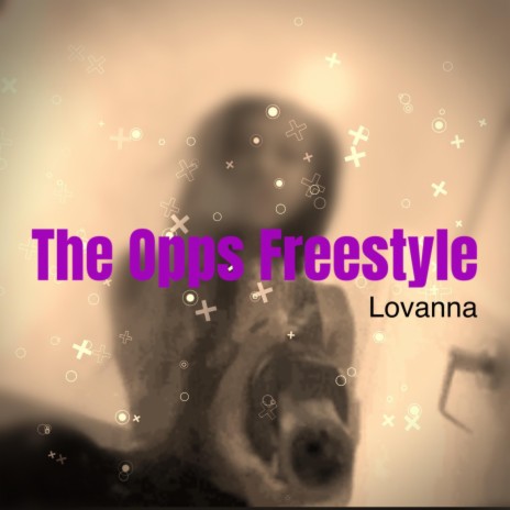 The Opps Freestyle