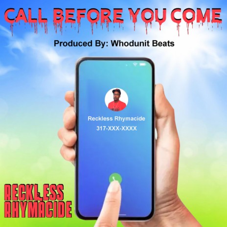 Call Before You Come | Boomplay Music