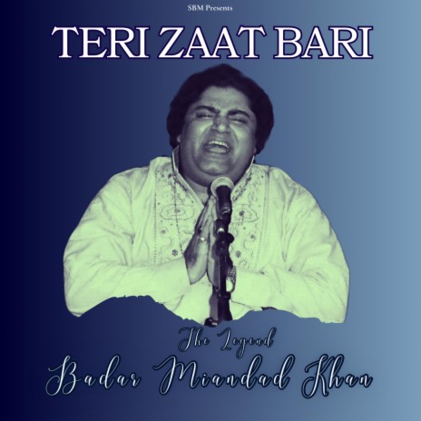 Teri Zaat Bari SubhanAllah | Boomplay Music