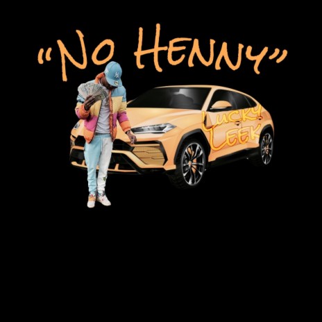 No Henny | Boomplay Music