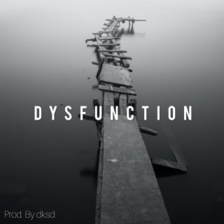 Dysfunction