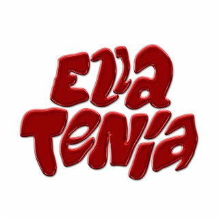 Ella Tenía