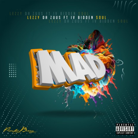 MAD ft. Lezzy Da Zuus & Iv Bidden Soul | Boomplay Music