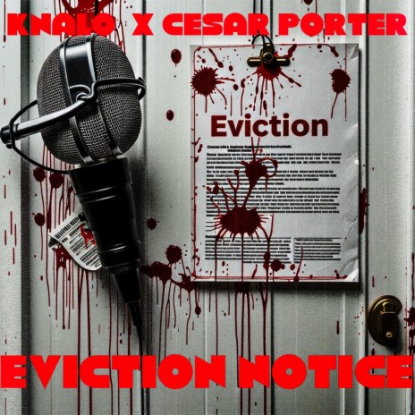 Eviction Notice ft. Cesar Porter | Boomplay Music