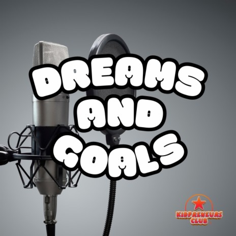 Dreams & Goals | Boomplay Music