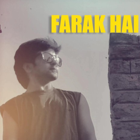 Farak Hai | Boomplay Music