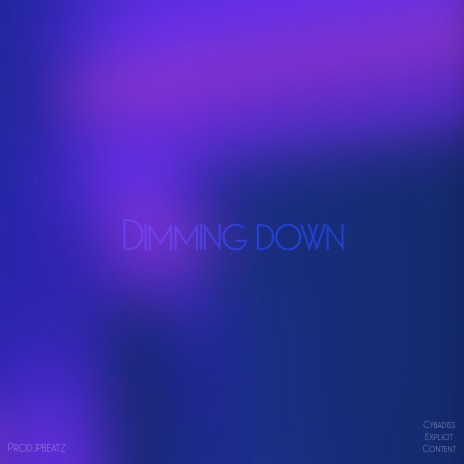 Dimmin' Down | Boomplay Music