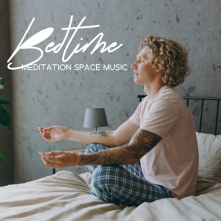 Bedtime Meditation Space Music: Moon, Stars, Relax and Healthy Sleep