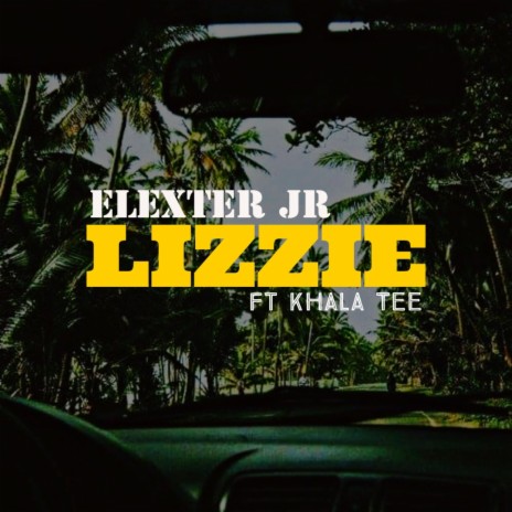 LIZZIE (feat. Khalah Tee)