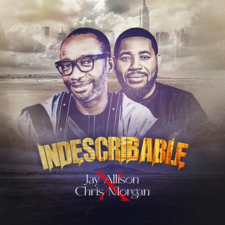 Indescribable | Boomplay Music