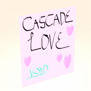Cascade love lyrics | Boomplay Music