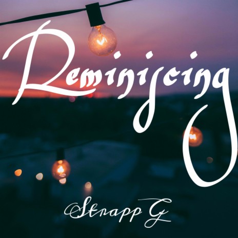 Reminiscing | Boomplay Music