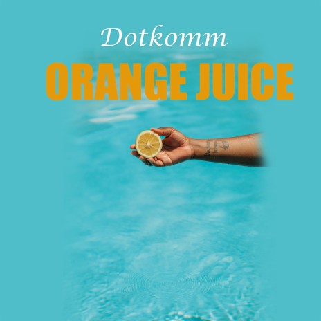 Orange Juice | Boomplay Music