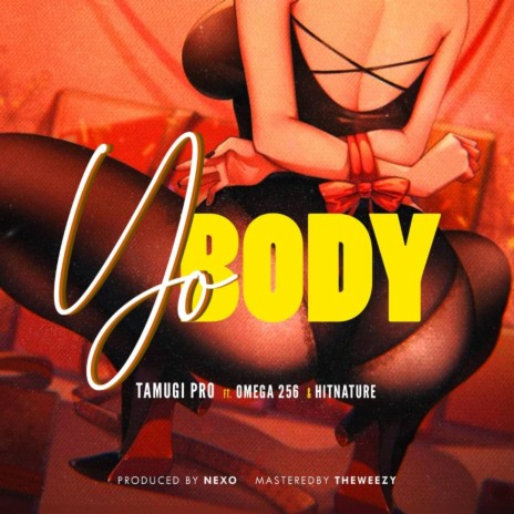 Yo Body (feat. Hitnature & Omega 256) | Boomplay Music