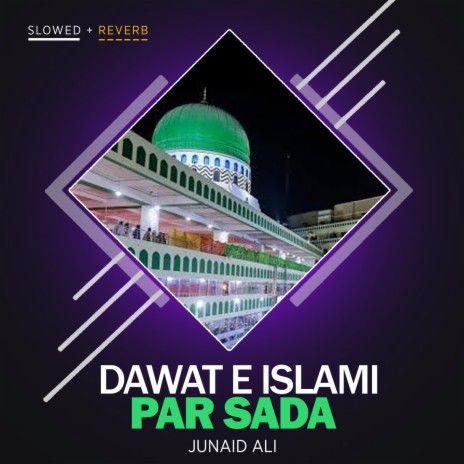 Dawat e Islami Par Sada Lofi | Boomplay Music