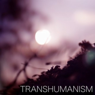 Transhumanism