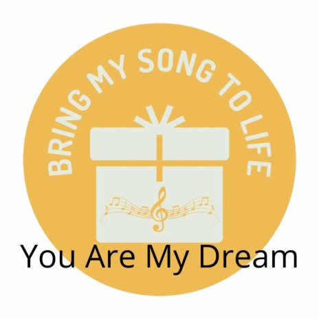 You Are My Dream | Boomplay Music