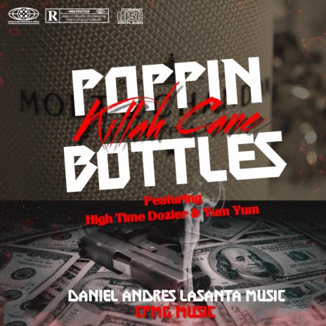 Poppin Bottles ft. Killah Cane, High Time Dozier & Yum Yum | Boomplay Music