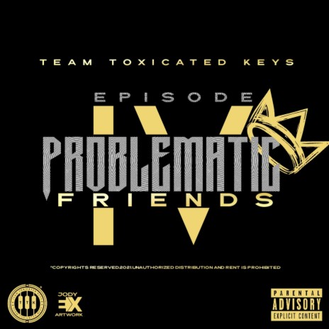 The Problematic Friends | Boomplay Music