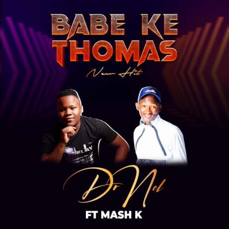 Babe ke Thomas ft. Mash k | Boomplay Music