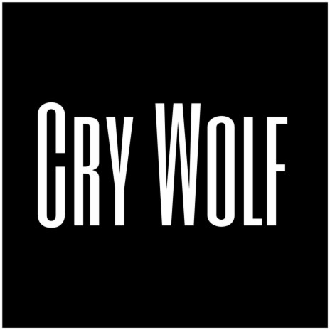 Cry Wolf | Boomplay Music