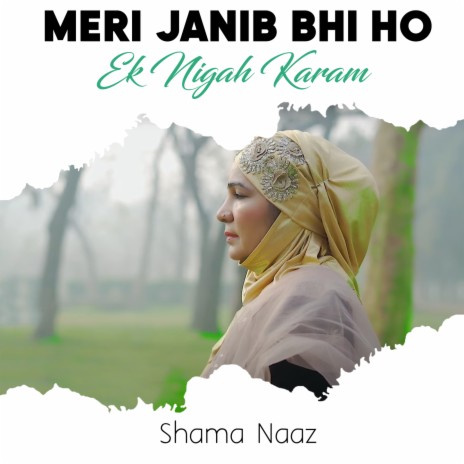 Meri Janib Bhi Ho Ek Nigah Karam | Boomplay Music