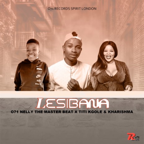 Lesibana ft. Titi Kgole & Kharishma | Boomplay Music