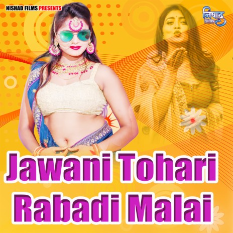 Jawani Tohari Rabadi Malai | Boomplay Music