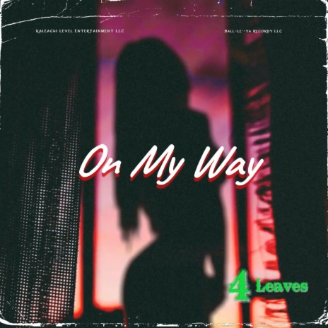 On My Way | Boomplay Music