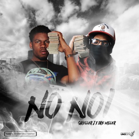 NO NO! ft. Dre Miller | Boomplay Music