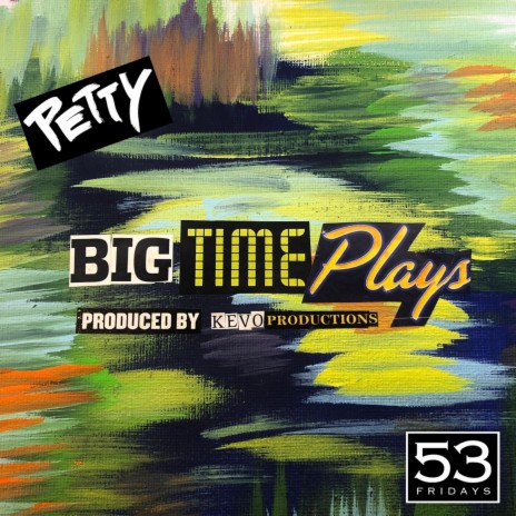 Big Time Plays | Boomplay Music