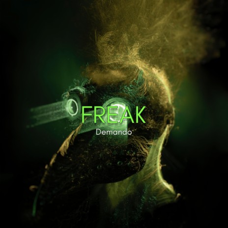 Freak | Boomplay Music