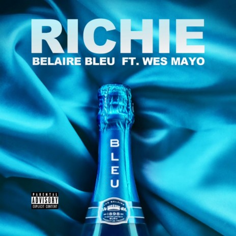 Belaire Bleu (Radio Edit) ft. Wes Mayo | Boomplay Music