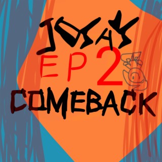 Josh's COMEBACK EP 2