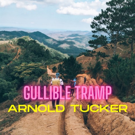 Gullible Tramp | Boomplay Music