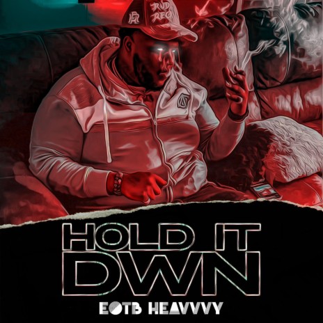 Hold It Dwn | Boomplay Music