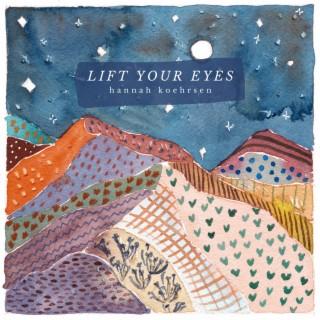 Lift Your Eyes