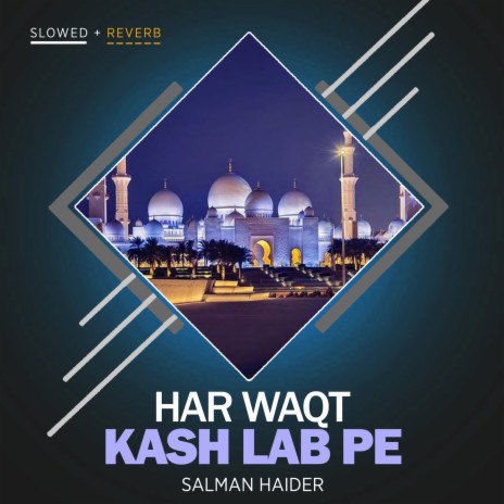 Har Waqt Kash Lab Pe Lofi | Boomplay Music