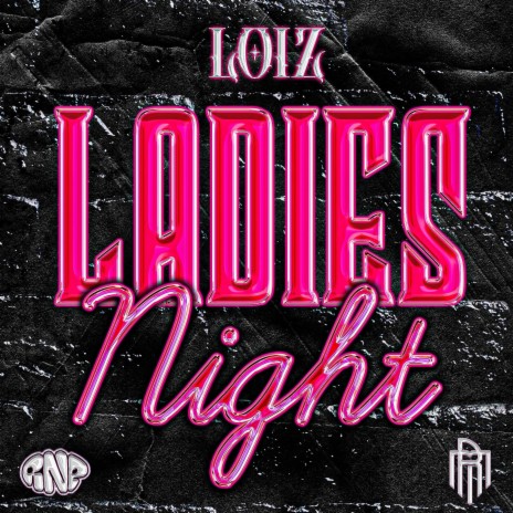 Ladies Night ft. RNP music | Boomplay Music