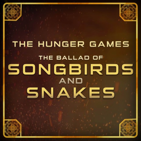 The Ballad of Songbirds and Snakes (Inspired by 'The Hunger Games') (Epic Trailer Version) | Boomplay Music