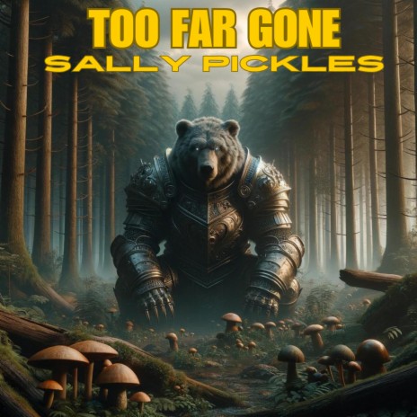 Too Far Gone | Boomplay Music