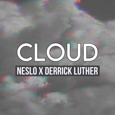 Cloud ft. Derrick Luther | Boomplay Music
