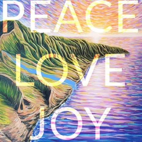 Peace Love Joy | Boomplay Music