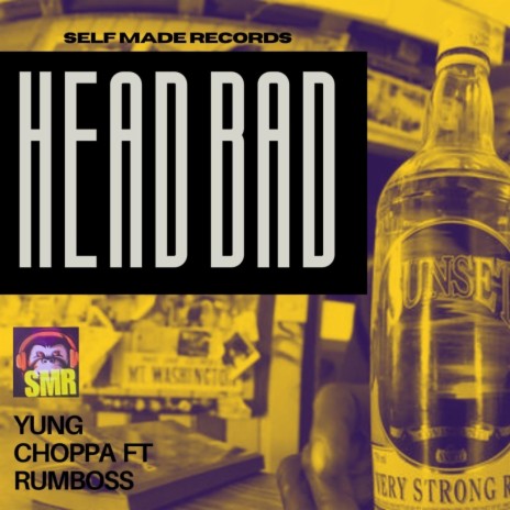 HEAD BAD ft. RUMBOSS | Boomplay Music