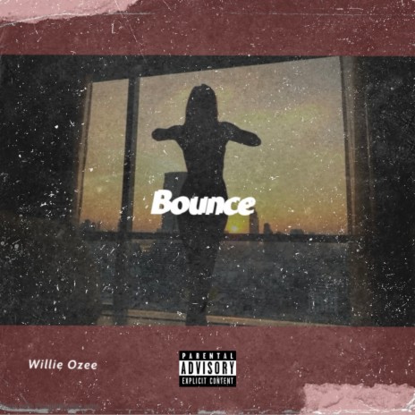 Bounce ft. Twinkie & Willie Ozee