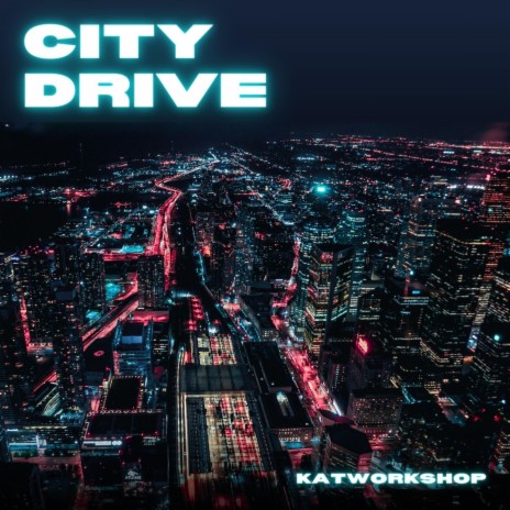 City Drive | Boomplay Music