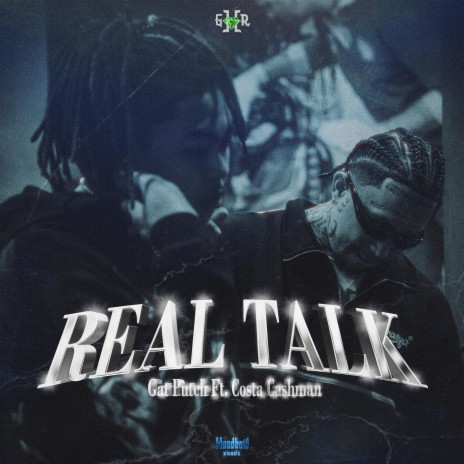 Real Talk ft. Costa Cashman | Boomplay Music