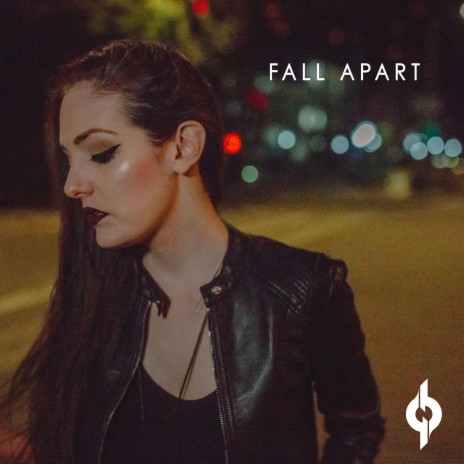 Fall Apart | Boomplay Music