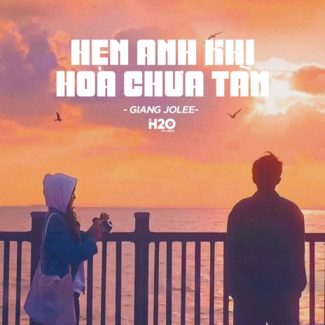Hẹn Anh Khi Hoa Chưa Tàn (Lofi Ver.) ft. Giang Jolee | Boomplay Music