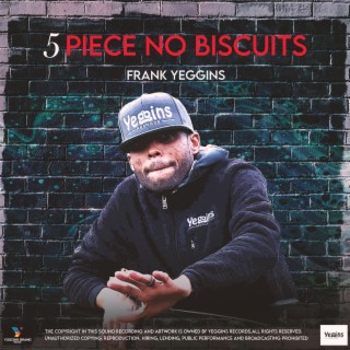 5 PIECE NO BISCUITS